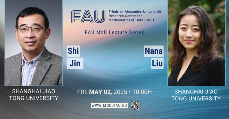 FAU MoD Lecture S. Jin / N. Liu (double session)